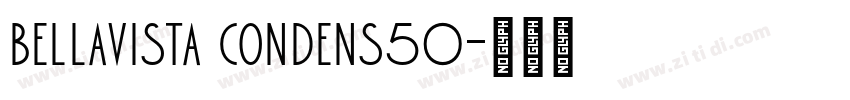 Bellavista Condens50字体转换 Bellavista Condens50字体转换